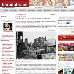 26 avril 1937 - Guernica ou le massacre des innocents