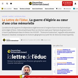 La guerre d’Algérie au cœur d’une crise mémorielle