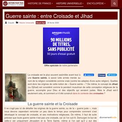 Guerre sainte : entre Croisade et Jihad