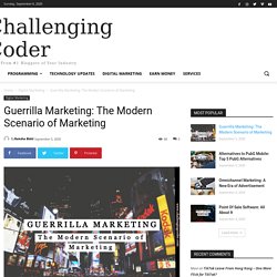 Guerrilla Marketing: The Modern Scenario of Marketing -