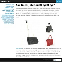 Sac Guess, chic ou Bling Bling ? – Forum Des Sacs