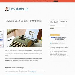 How I used Guest Blogging For My Startup