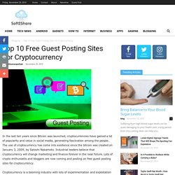 Top 10 Free Guest Posting Sites For Cryptocurrency