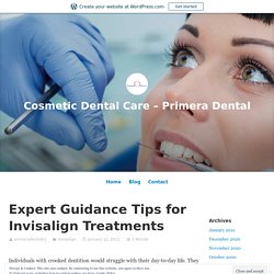 Expert Guidance Tips for Invisalign Treatments