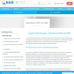 Guide d'achat Serveurs NAS: Solutions NAS 10 GbE