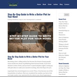 Step-By-Step Guide to Write a Better Plot for Your Novel - Collette Jackson-Fink