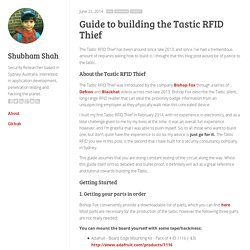 Guide to building the Tastic RFID Thief
