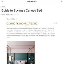 Guide to Buying a Canopy Bed - Roomhints