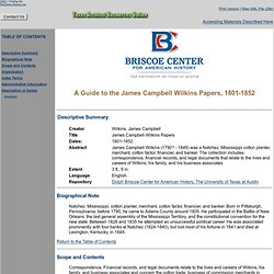 A Guide to the James Campbell Wilkins Papers, 1801-1852
