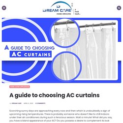 A guide to choosing AC curtains