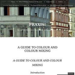 A guide to Colour and Colour Mixing