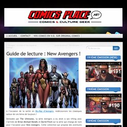 Guide de lecture : New Avengers !