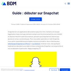 Guide : débuter sur Snapchat - BDM