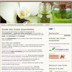 Guide des huiles essentielles - Huiles essentielles : le guide