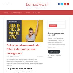 Mini-guide de prise en main de l'iPad à destination des enseignants