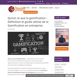 ▷ Guide de la Gamification en entreprise : Qu'est-ce que la Gamification