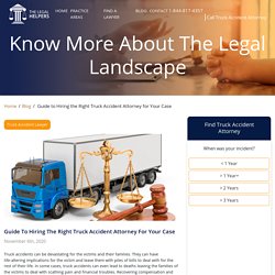 Guide to Hiring the Right Truck Accident Attorney for Your Case