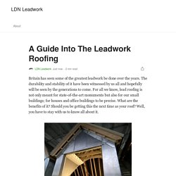 A Guide Into The Leadwork Roofing