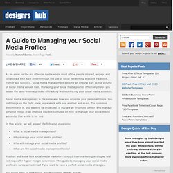 A Guide to Managing your Social Media Profiles