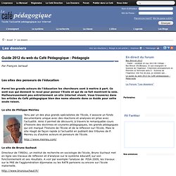 Guide 2012 du web du Café Pédagogique : Pédagogie