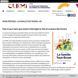 Guide pratique « La famille tout-écran » #2 - CLEMI