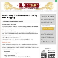 How to Blog: A Guide on How to Quickly Start Blogging