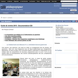 Guide de rentrée 2015 : Documentation-CDI / EMI (mag num).