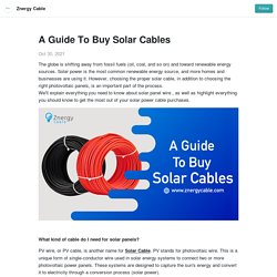 A Guide To Buy Solar Cables - Znergy Cable