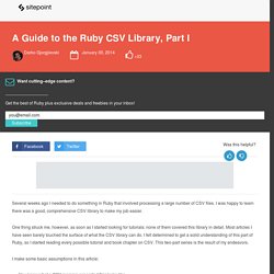 A Guide to the Ruby CSV Library, Part I