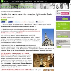 Guide des trésors cachés dans les églises de Paris