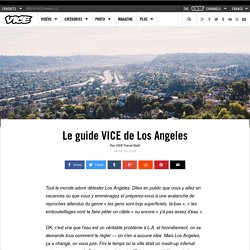Le guide VICE de Los Angeles