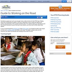 Guide to Working on the Road – Round the World Travel Guide – Around the World Tickets – BootsnAll Travel Network