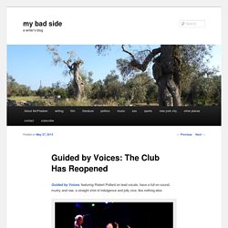 Guided by Voices: The Club Has Reopened - my bad sidemy bad side