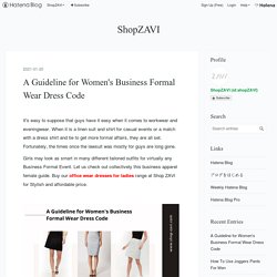 A Guideline for Women's Business Formal Wear Dress Code