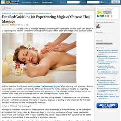 Detailed Guideline for Experiencing Magic of Chinese Thai Massage by James Pattinson
