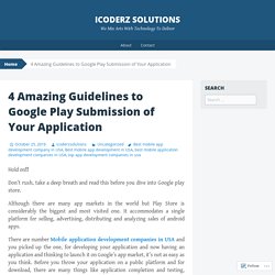 4 Amazing Guidelines to Google Play Submission of Your Application