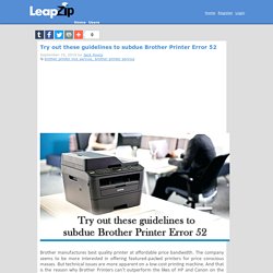 Try out these guidelines to subdue Brother Printer Error 52