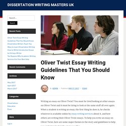Oliver Twist Essay Writing Guidelines That You Should Know – Dissertation Writing Masters UK
