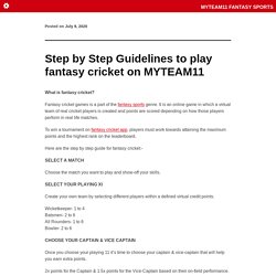 Step by Step Guidelines to play fantasy cricket on MYTEAM11