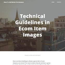 Technical Guidelines in Ecom Item Images