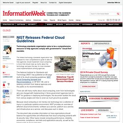 NIST Releases Federal Cloud Guidelines - Government - Cloud/SaaS -
