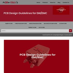PCB Design Guidelines for EMI/EMC - Premier Filters