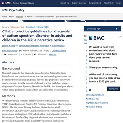 Clinical practice guidelines for diagnosis of autism spectrum disorder in adults and children in the UK: a narrative review