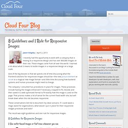 » 8 Guidelines and 1 Rule for Responsive Images Cloud Four Blog