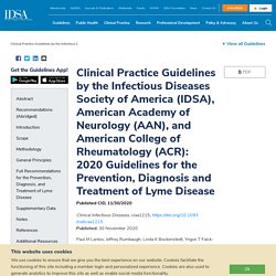 Clinical Practice Guidelines by the Infectious Diseases Society of America (IDSA), American Academy of Neurology (AAN), and American College of Rheumatology (ACR): 2020 Guidelines for the Prevention, Diagnosis and Treatment of Lyme Disease