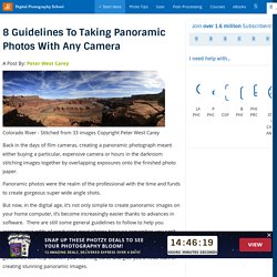 8 Guidelines To Taking Panoramic Photos With Any Camera