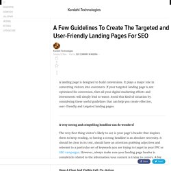 A Few Guidelines To Create The Targeted and User-Friendly Landing Pages For SEO