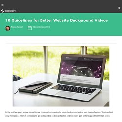 10 Guidelines for Better Website Background Videos