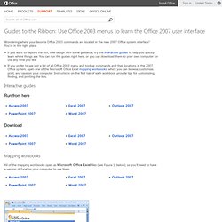 Guides to the Ribbon: Use Office 2003 menus to learn the Office 2007 user interface - Training