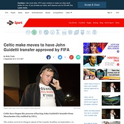 Celtic make moves to have John Guidetti transfer approved by FIFA